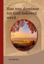 Hoe een dominee tot God bekeerd werd.jpg