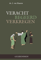 Veracht begeerd verkregen.jpg