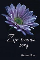 Zijn trouwe zorg.jpg